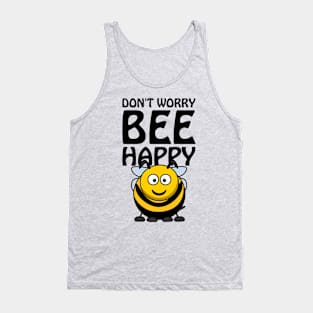Don't worry bee happy Tank Top